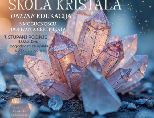 Škola kristala – ONLINE EDUKACIJA – I stepen od 11.02.2026.